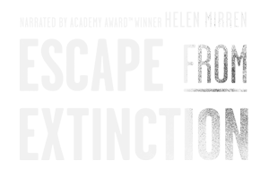 Escape from Extinction