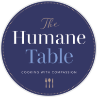 The Humane Table: Cooking with Compassion